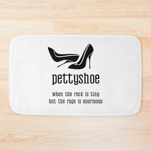 Item preview, ? Pettyshoe: When the Rock Is Tiny but the Rage Is Enormous designed and sold by ElectraARTS1971.