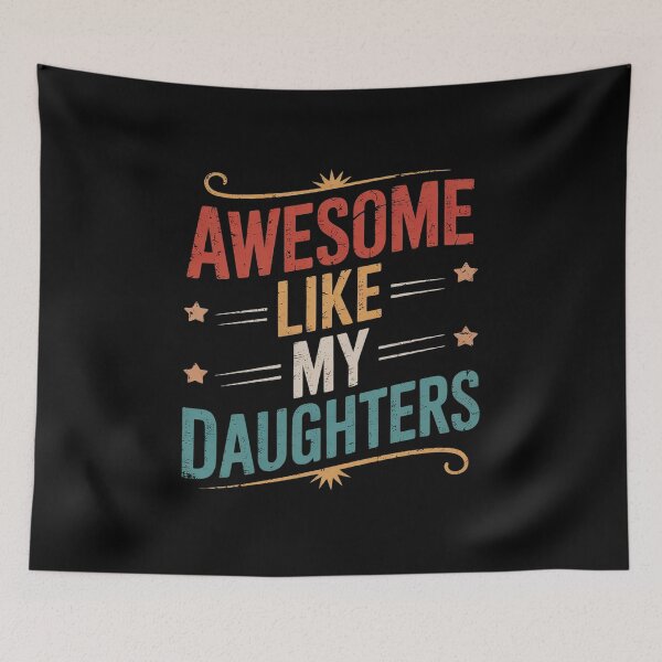 Item preview, Father's day Dad Daughters Awesome Like My Daughters  designed and sold by RoyTill0Art.