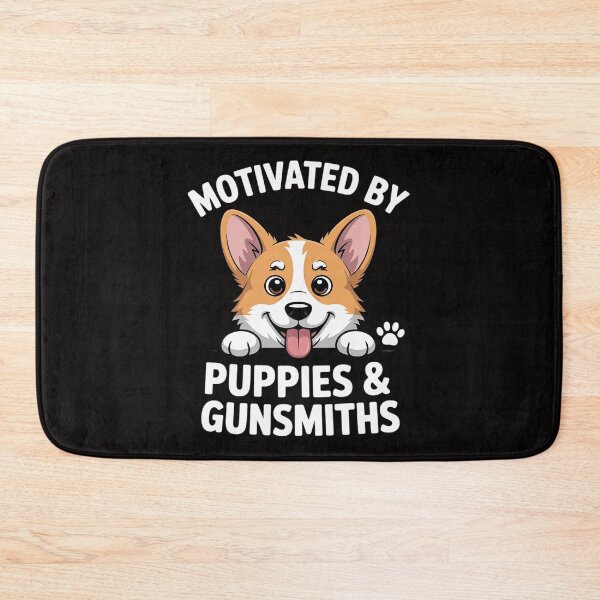 Item preview, Motivated By Puppies and GUNSMITHS  for GUNSMITHS designed and sold by ForestMmost.