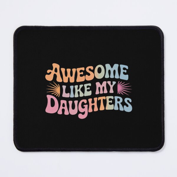 Item preview, Father's day Dad Daughters Awesome Like My Daughters 1  designed and sold by RoyTill0Art.