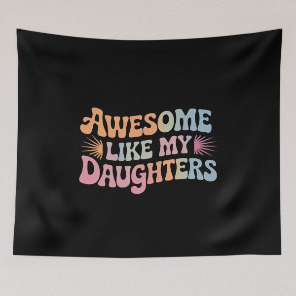 Item preview, Father's day Dad Daughters Awesome Like My Daughters 1  designed and sold by RoyTill0Art.