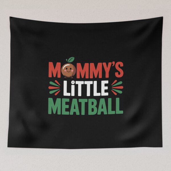 Item preview, Mommy's Little Meatball Funny Italian Slang Italian Food  designed and sold by RuthGAArt.