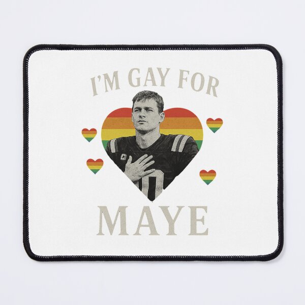 Item preview, I Am Gay For Maye Football - Drake Maye designed and sold by mjavell.