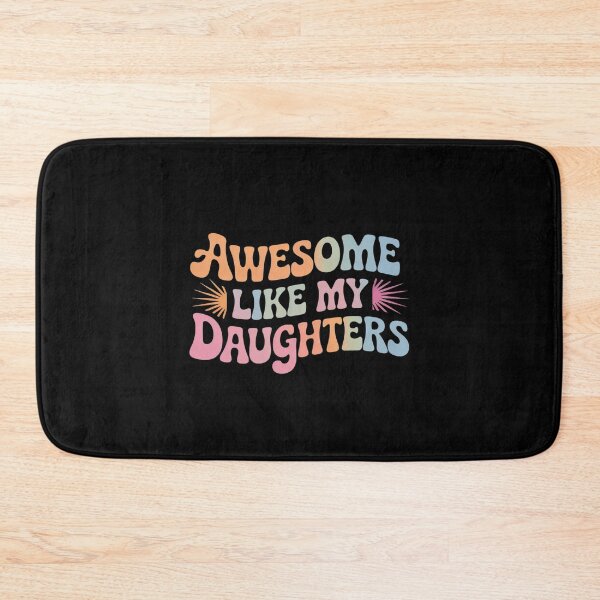 Item preview, Father's day Dad Daughters Awesome Like My Daughters 1  designed and sold by RoyTill0Art.