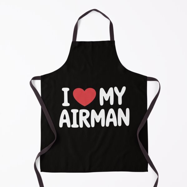 Item preview, I Love My Airman designed and sold by BotboutiquePre.
