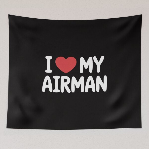 Item preview, I Love My Airman designed and sold by BotboutiquePre.