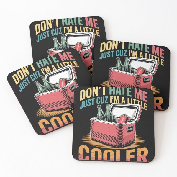 Item preview, Do not Hate Me Just Cuz I'm A Little Cooler Funny  designed and sold by RuthGAArt.