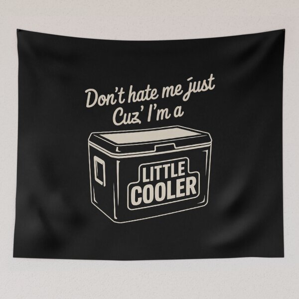 Item preview, Don't Hate Me Just Cuz I'm A Little Cooler Funny 1  designed and sold by RuthGAArt.