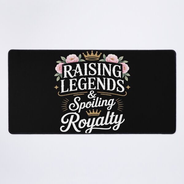 Item preview, Raising Legends & Spoiling Royalty designed and sold by FluoroWave.