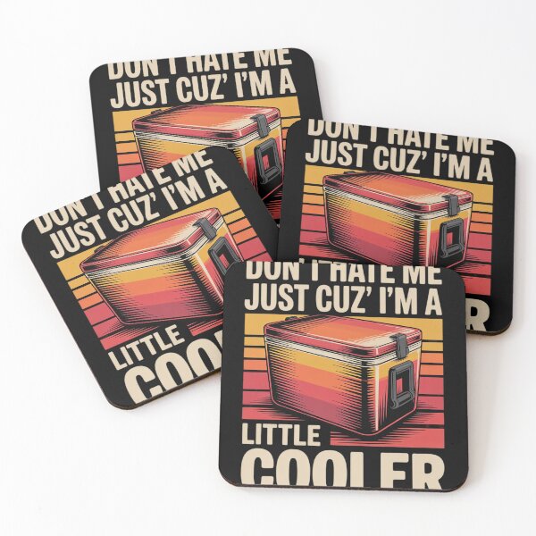 Item preview, Don't Hate Me Just Cuz I'm A Little Cooler Funny 5  designed and sold by RuthGAArt.
