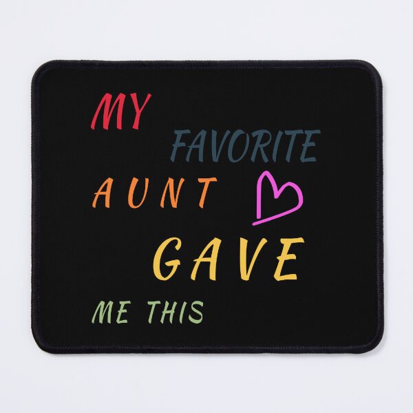 Item preview, My Favorite Aunt Gift Funny Family Auntie Birthday Pride designed and sold by karibov.