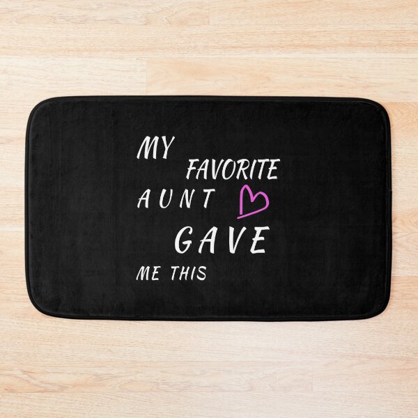 Item preview, My Favorite Aunt Gave Me This- Family Gift Idea designed and sold by karibov.