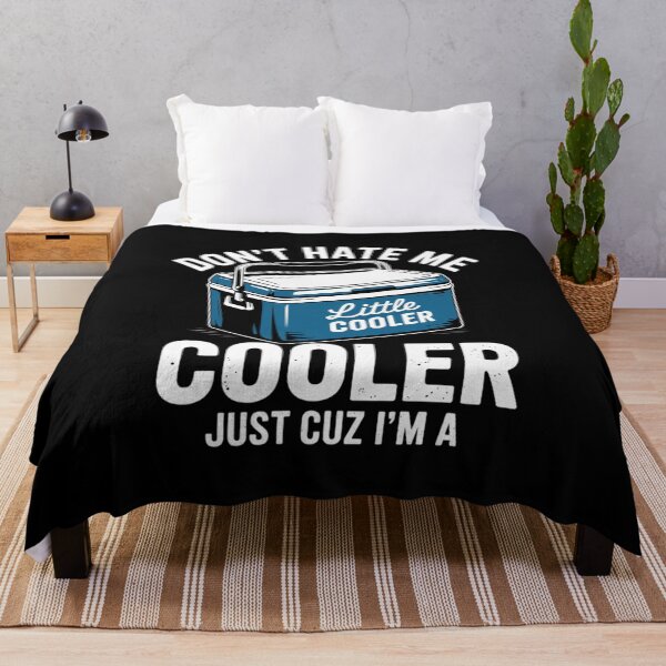 Item preview, Don't Hate Me Just Cuz I'm A Little Cooler Funny 15  designed and sold by RuthGAArt.