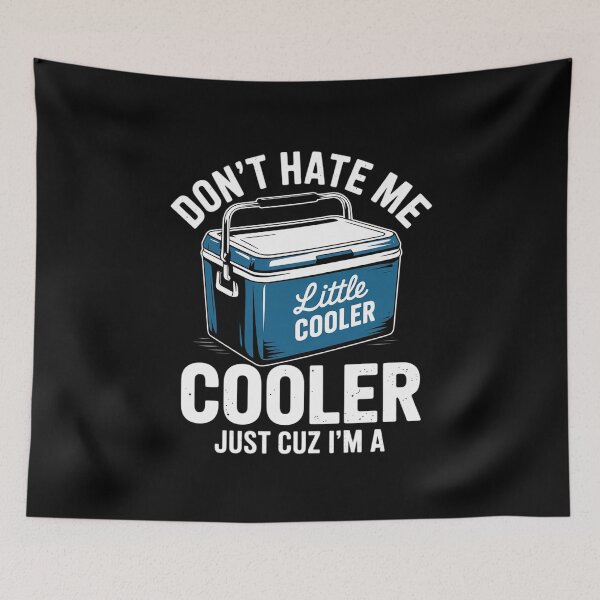 Item preview, Don't Hate Me Just Cuz I'm A Little Cooler Funny 15  designed and sold by RuthGAArt.
