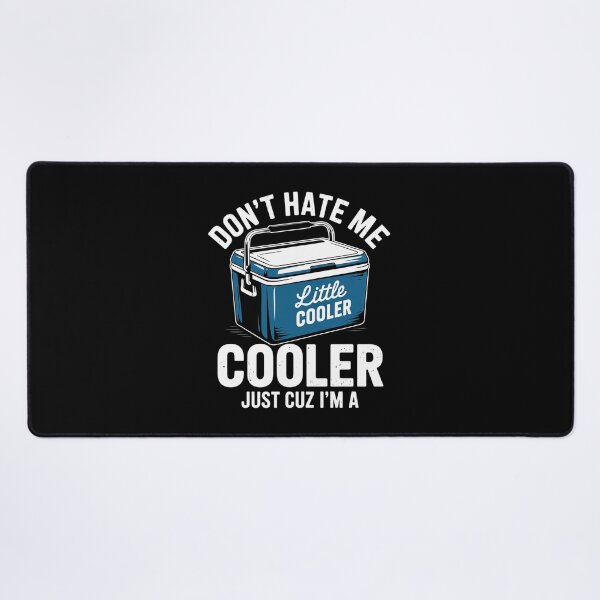 Item preview, Don't Hate Me Just Cuz I'm A Little Cooler Funny 15 designed and sold by RuthGAArt.