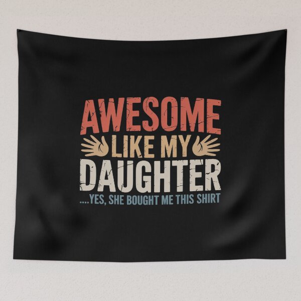 Item preview, Funny Dad Mom From Daughter Awesome Like My Daughter designed and sold by RoyTill0Art.