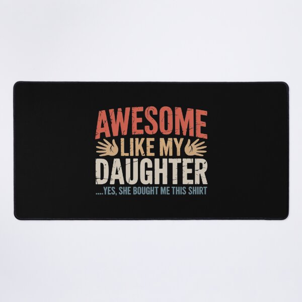 Item preview, Funny Dad Mom From Daughter Awesome Like My Daughter designed and sold by RoyTill0Art.