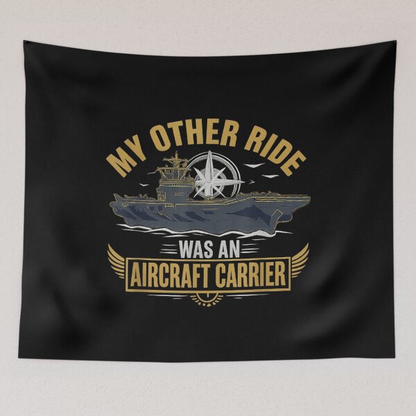 Item preview, My Other Ride Was An Aircraft Carrier Military Humor Graphic designed and sold by YubitaLeLe.