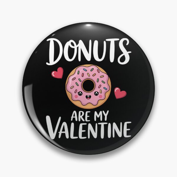 Item preview, Donuts are my Valentine - Funny Valentine's Day designed and sold by Morphologiona.