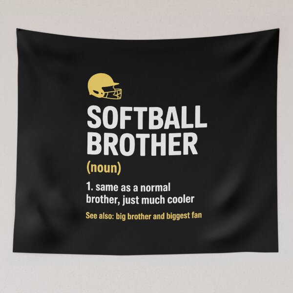 Item preview, Softball Brother Support Funny designed and sold by cosmicncozyS.