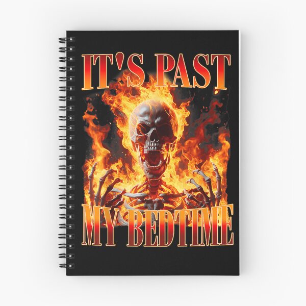Item preview, Its Past My Bedtime Flaming Skeleton Funny Dark Humor designed and sold by MassonCalepon.