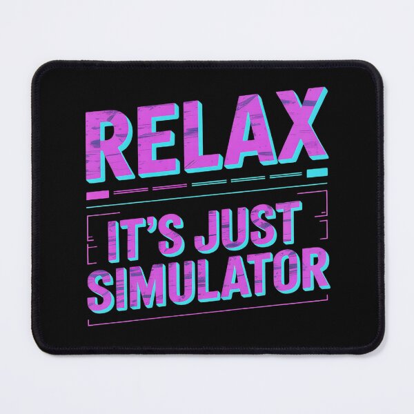 Item preview, Relax It's A Simulation Coding Programmer Software designed and sold by Voidbinder.