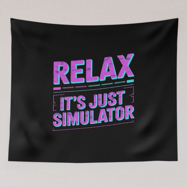 Item preview, Relax It's A Simulation Coding Programmer Software designed and sold by Voidbinder.