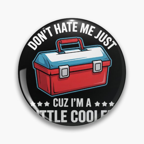 Item preview, Don't Hate Me Just Cuz I'm A Little Cooler Funny4  designed and sold by MyzoToyota.
