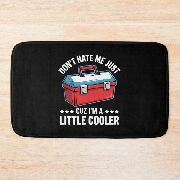 Item preview, Don't Hate Me Just Cuz I'm A Little Cooler Funny4  designed and sold by MyzoToyota.