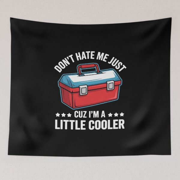 Item preview, Don't Hate Me Just Cuz I'm A Little Cooler Funny4  designed and sold by MyzoToyota.