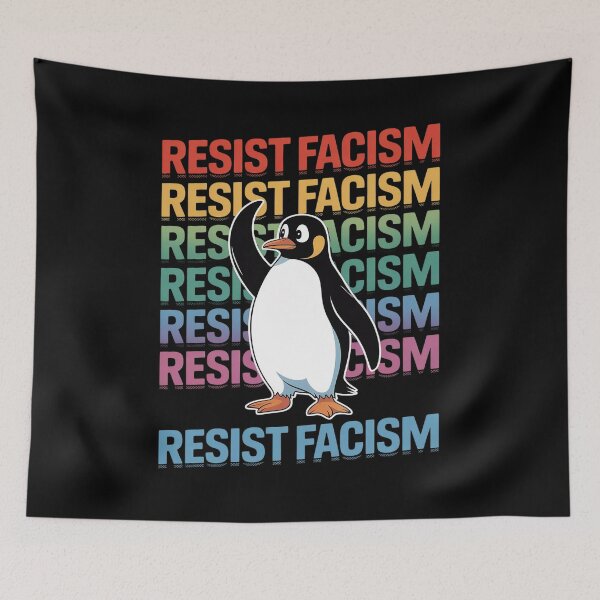 Item preview, Resist Facism Penguin Protest Message designed and sold by Shannon Bosley.