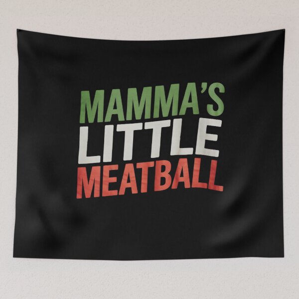 Item preview, Funny Italian Saying, Mamma's Little Meatball  designed and sold by NailMolisa.