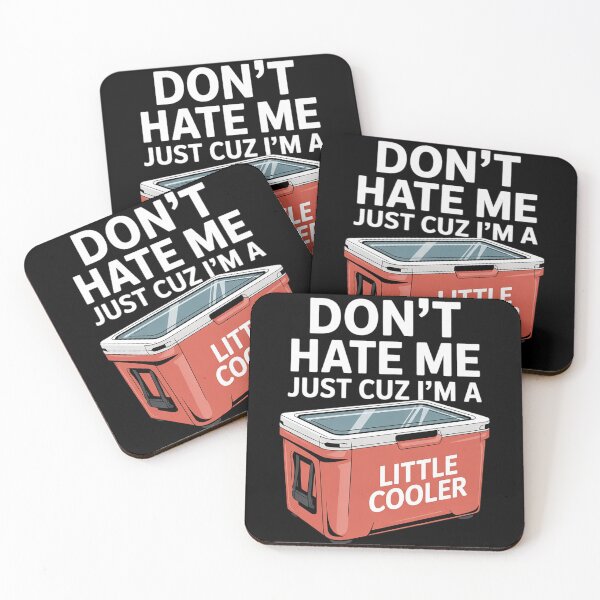 Item preview, Don't Hate Me Just Cuz I'm A Little Cooler Funny11  designed and sold by MyzoToyota.