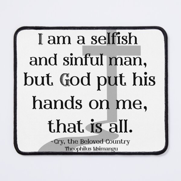 Item preview, Selfish & Sinful Man - Cry, Beloved Country designed and sold by stella literarium.