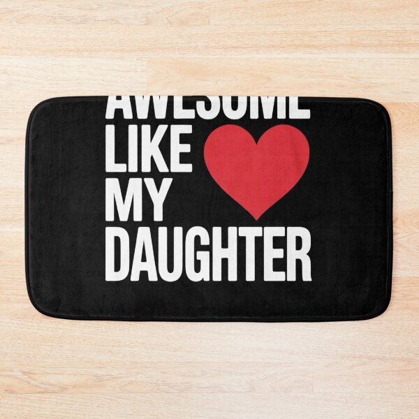 Item preview, Funny Parents' Day Quote Awesome Like My Daughter  designed and sold by NailMolisa.