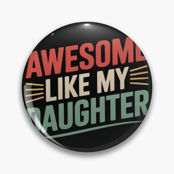 Item preview, Funny Parents' Day Quote Awesome Like My Daughter Cool Dad  designed and sold by NailMolisa.