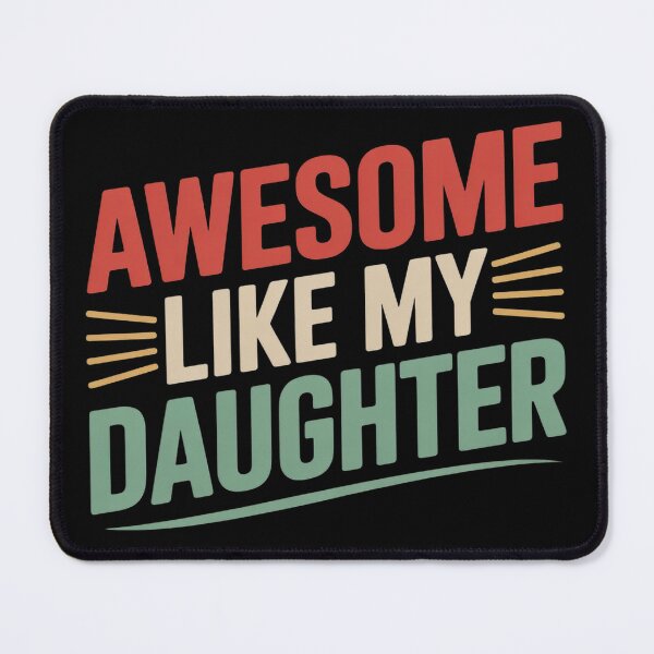 Item preview, Funny Parents' Day Quote Awesome Like My Daughter Cool Dad designed and sold by NailMolisa.