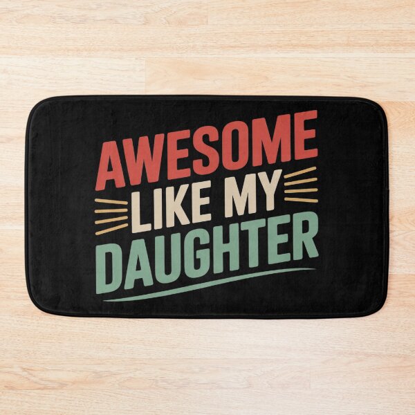 Item preview, Funny Parents' Day Quote Awesome Like My Daughter Cool Dad  designed and sold by NailMolisa.