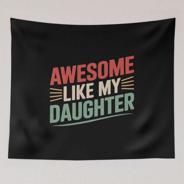 Item preview, Funny Parents' Day Quote Awesome Like My Daughter Cool Dad  designed and sold by NailMolisa.
