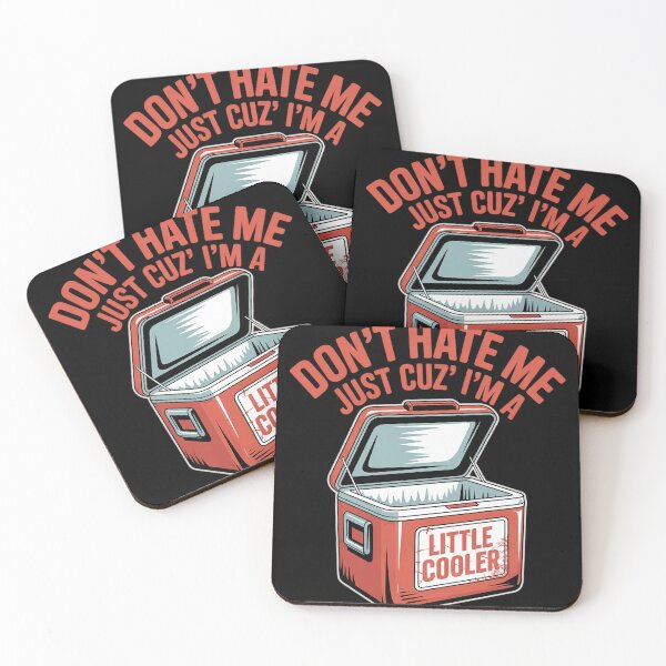 Item preview, Don't Hate Me Just Cuz I'm A Little Cooler Funny31  designed and sold by MyzoToyota.