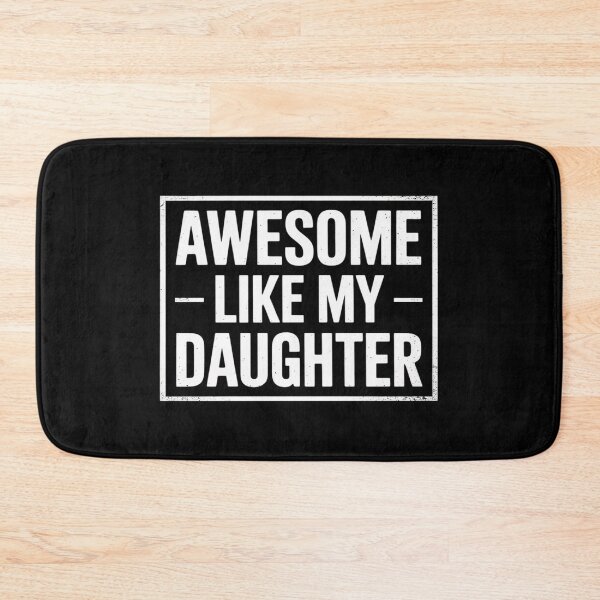 Item preview, Funny Parents' Day Quote, Awesome Like My Daughter, Cool Dad  designed and sold by NailMolisa.