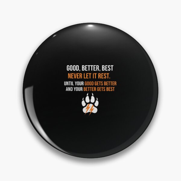 Item preview, Good Better Best Never Let It Rest designed and sold by HenrieHard.