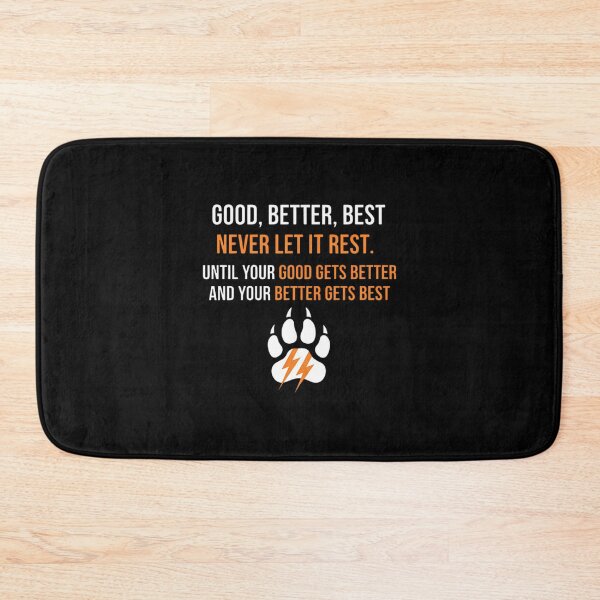 Item preview, Good Better Best Never Let It Rest designed and sold by HenrieHard.