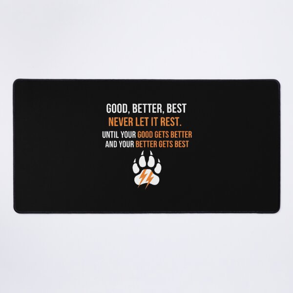 Item preview, Good Better Best Never Let It Rest designed and sold by HenrieHard.