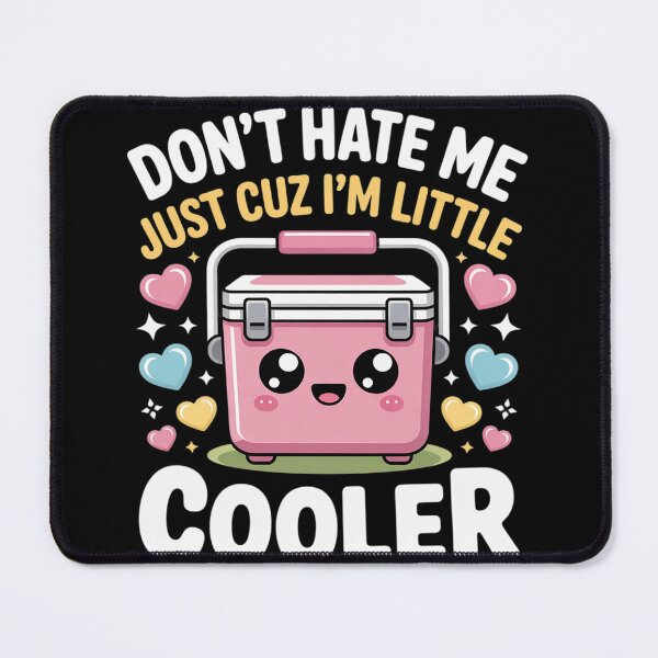 Item preview, Don't Hate Me Just Cuz I'm Little Cooler Funny Picnic 3 designed and sold by MyzoToyota.