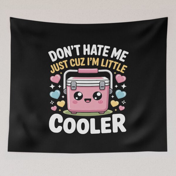 Item preview, Don't Hate Me Just Cuz I'm Little Cooler Funny Picnic 3  designed and sold by MyzoToyota.