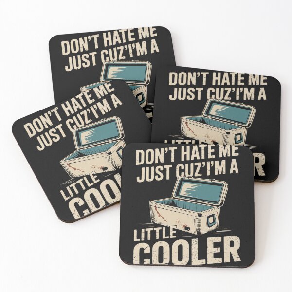 Item preview, Funny Don't Hate Me Just Cuz I'm A Little Cooler12  designed and sold by NailMolisa.