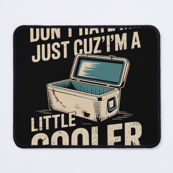 Item preview, Funny Don't Hate Me Just Cuz I'm A Little Cooler12 designed and sold by NailMolisa.