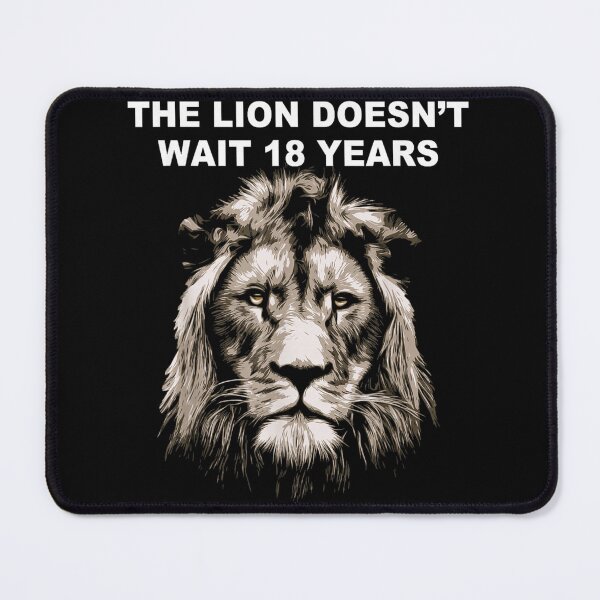 Item preview, The Lion Doesnt Wait Eighteen Years Motivational Quote Art designed and sold by DorikoKazan.
