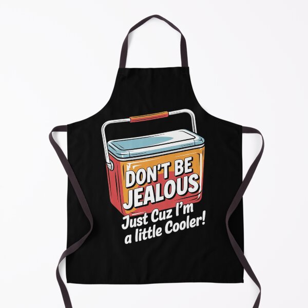Item preview, Funny Saying Don't Be Jealous Just Cuz I'm A little Cooler  designed and sold by NailMolisa.